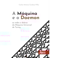 A MÁQUINA E O DAEMON: AS REDES E DOBRAS DA MÁQUINA UNIVERSAL DE TURING