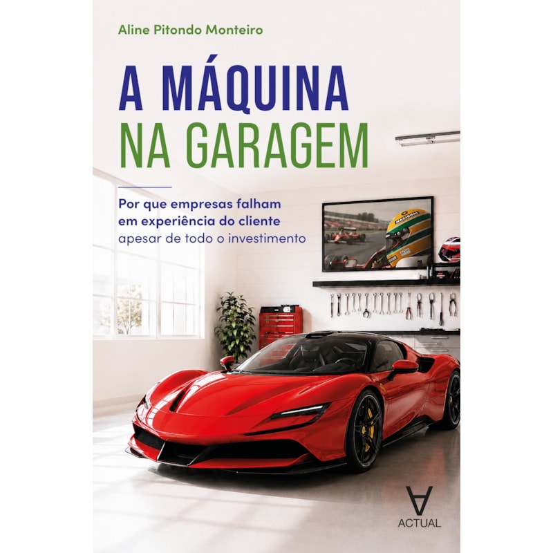 A Máquina na Garagem: Por que Empresas Falham em Experiência do Cliente Apesar de Todo o Investimento