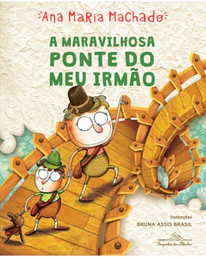 A maravilhosa ponte do meu irmão