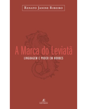 A MARCA DO LEVIATÃ: LINGUAGEM E PODER EM HOBBES