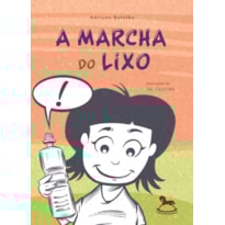 A marcha do lixo
