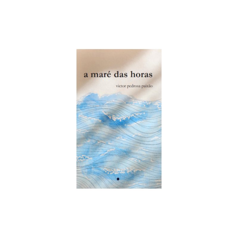 A MARÉ DAS HORAS