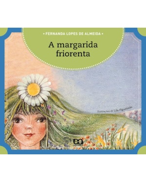 A MARGARIDA FRIORENTA