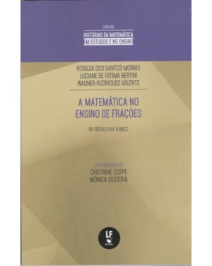 A MATEMÁTICA NO ENSINO DE FRAÇÕES: DO SÉCULO XIX À BNCC