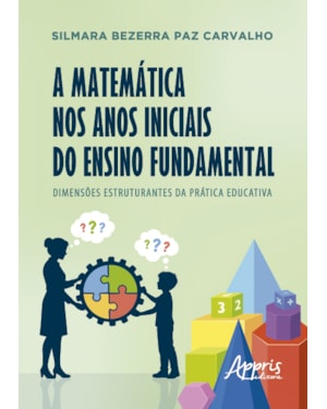 A MATEMÁTICA NOS ANOS INICIAIS DO ENSINO FUNDAMENTAL