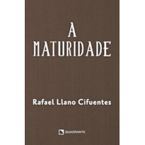 A MATURIDADE - 4ª EDIÇÃO