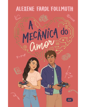 A MECÂNICA DO AMOR