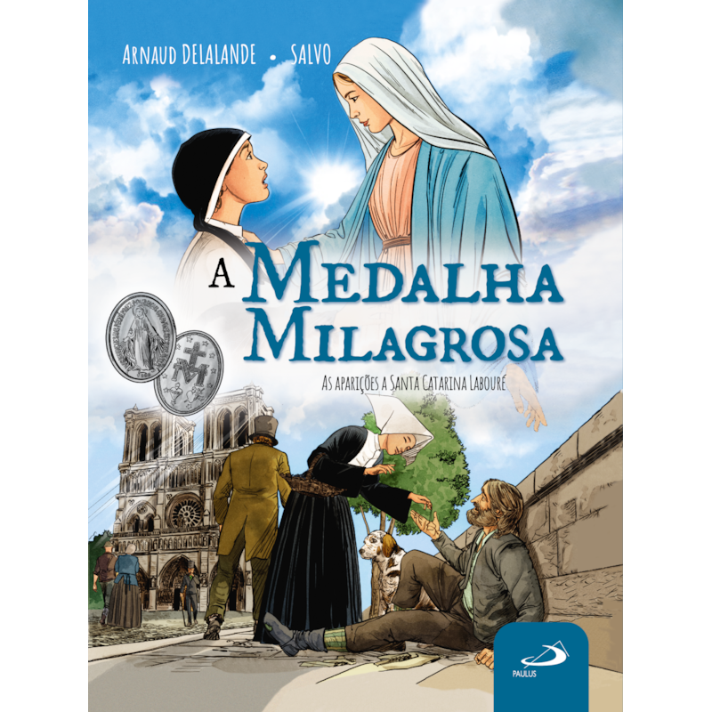 A Medalha Milagrosa: As Aparições a Santa Catarina Labouré