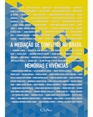 A MEDIAÇÃO DE CONFLITOS NO BRASIL: MEMÓRIAS E VIVÊNCIAS