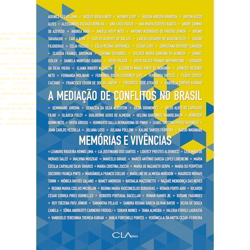 A MEDIAÇÃO DE CONFLITOS NO BRASIL: MEMÓRIAS E VIVÊNCIAS