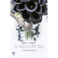 A MEDIADORA: LEMBRANÇA (VOL.7)