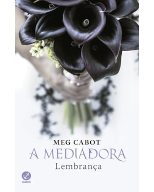 A MEDIADORA: LEMBRANÇA (VOL.7)