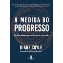 A Medida do Progresso: Avaliando o que realmente importa