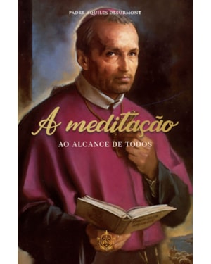 A MEDITAÇÃO AO ALCANCE DE TODOS