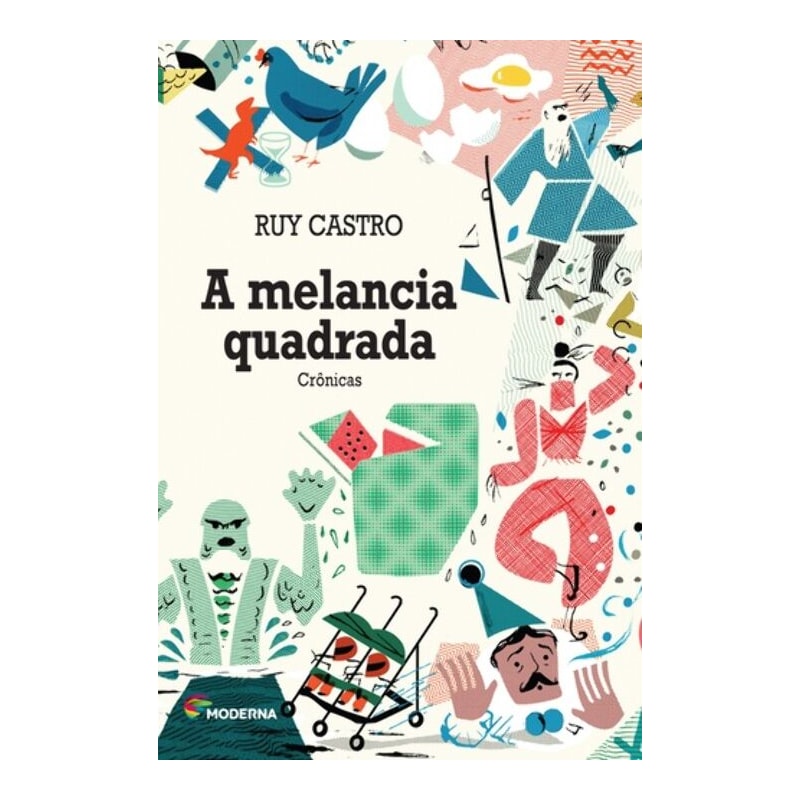 A MELANCIA QUADRADA: CRÔNICAS