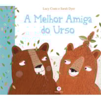 A MELHOR AMIGA DO URSO