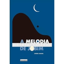 A MELODIA DE JOBIM