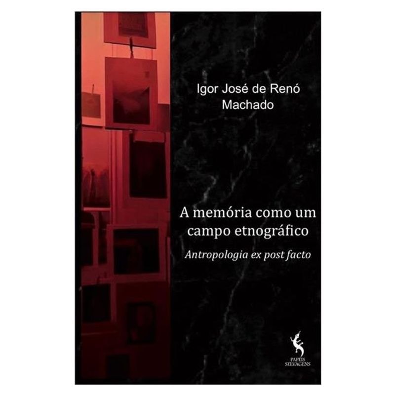 A MEMÓRIA COMO UM CAMPO ETNOGRÁFICO