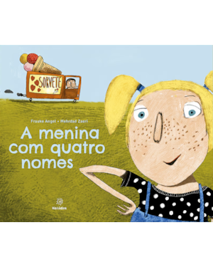 A menina com quatro nomes