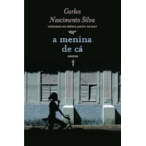 A MENINA DE CÁ