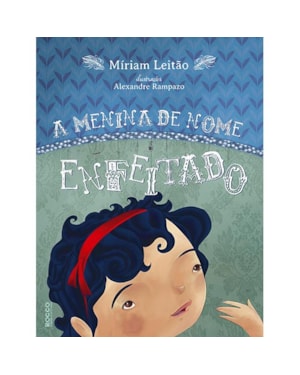 A MENINA DE NOME ENFEITADO
