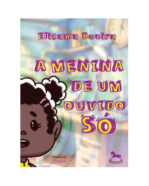 A menina de um ouvido só