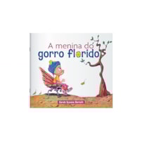 A MENINA DO GORRO FLORIDO
