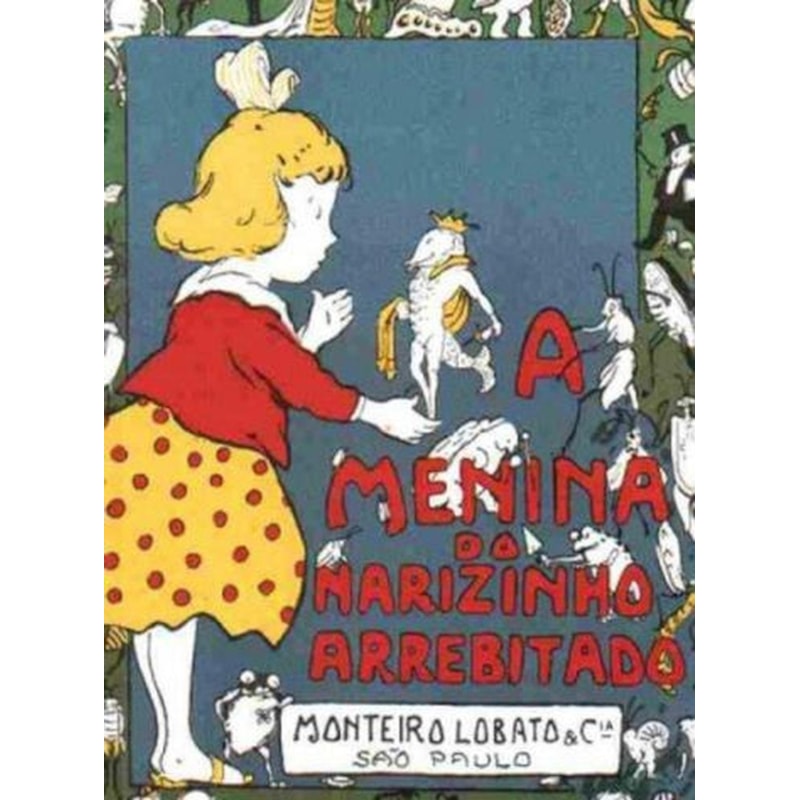 A MENINA DO NARIZINHO ARREBITADO