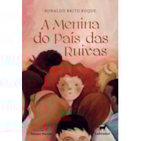 A MENINA DO PAÍS DAS RUIVAS