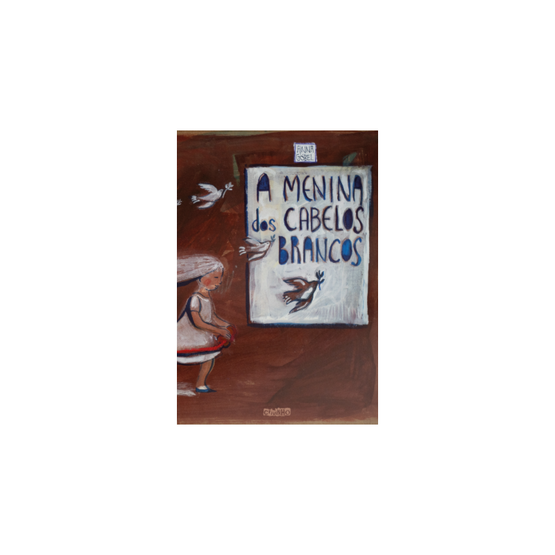 A MENINA DOS CABELOS BRANCOS