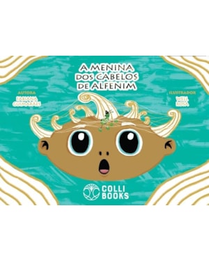 A MENINA DOS CABELOS DE ALFENIM