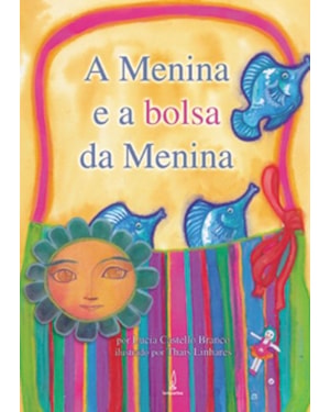 A MENINA E A BOLSA DA MENINA