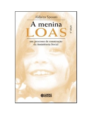 A menina LOAS: um processo de construção da assistência social