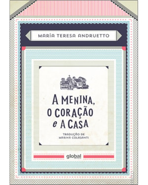 A menina, o coração e a casa