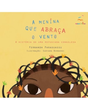 A MENINA QUE ABRAÇA O VENTO