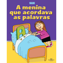 A MENINA QUE ACORDAVA AS PALAVRAS