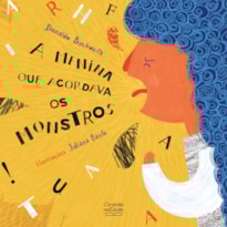 A MENINA QUE ACORDAVA OS MONSTROS