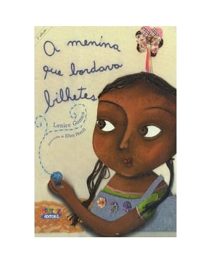 A MENINA QUE BORDAVA BILHETES