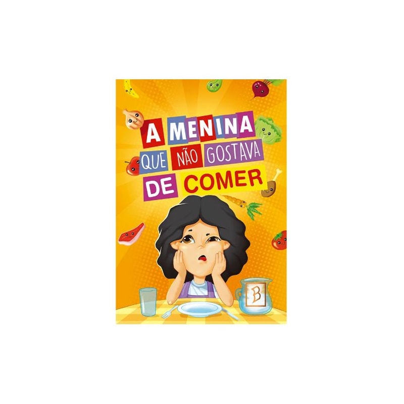 A MENINA QUE NÃO GOSTAVA DE COMER