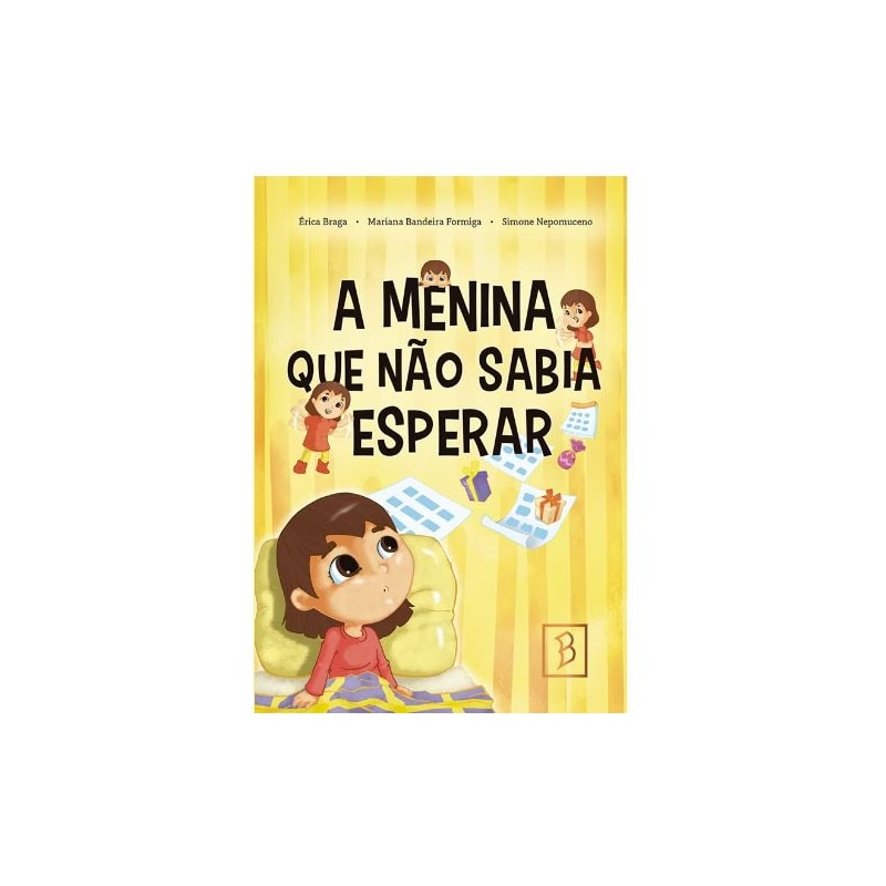 A MENINA QUE NÃO SABIA ESPERAR