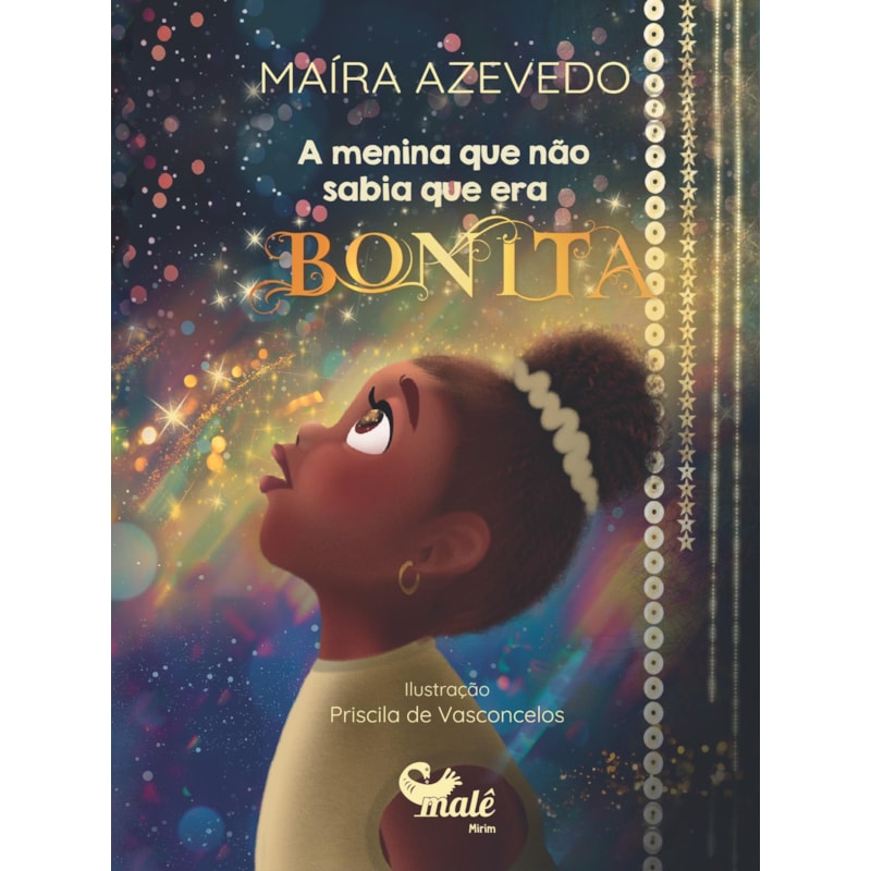 A MENINA QUE NÃO SABIA QUE ERA BONITA