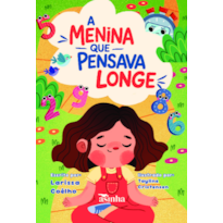A menina que pensava longe