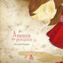 A MENINA QUE PROCURAVA