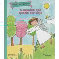 A MENINA QUE QUERIA SER ANJO