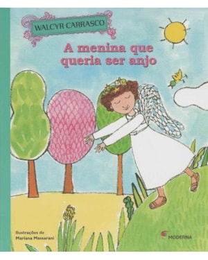 A menina que queria ser anjo