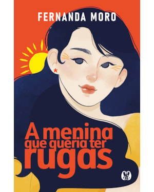 A menina que queria ter rugas