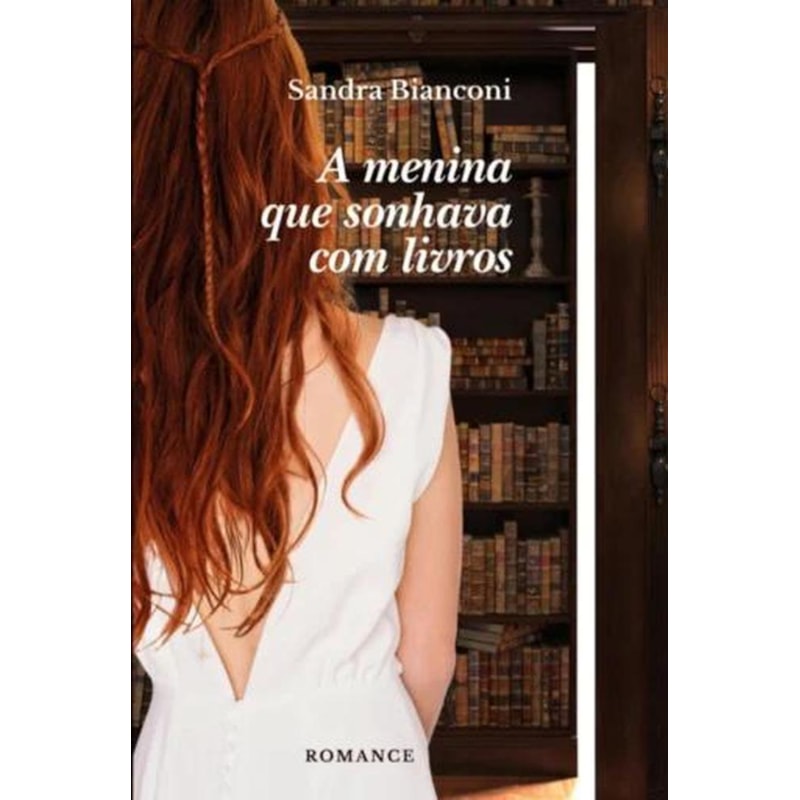 A MENINA QUE SONHAVA COM LIVROS