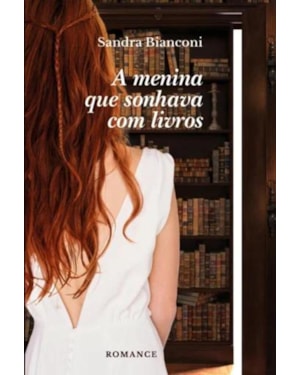 A MENINA QUE SONHAVA COM LIVROS