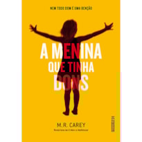 A MENINA QUE TINHA DONS