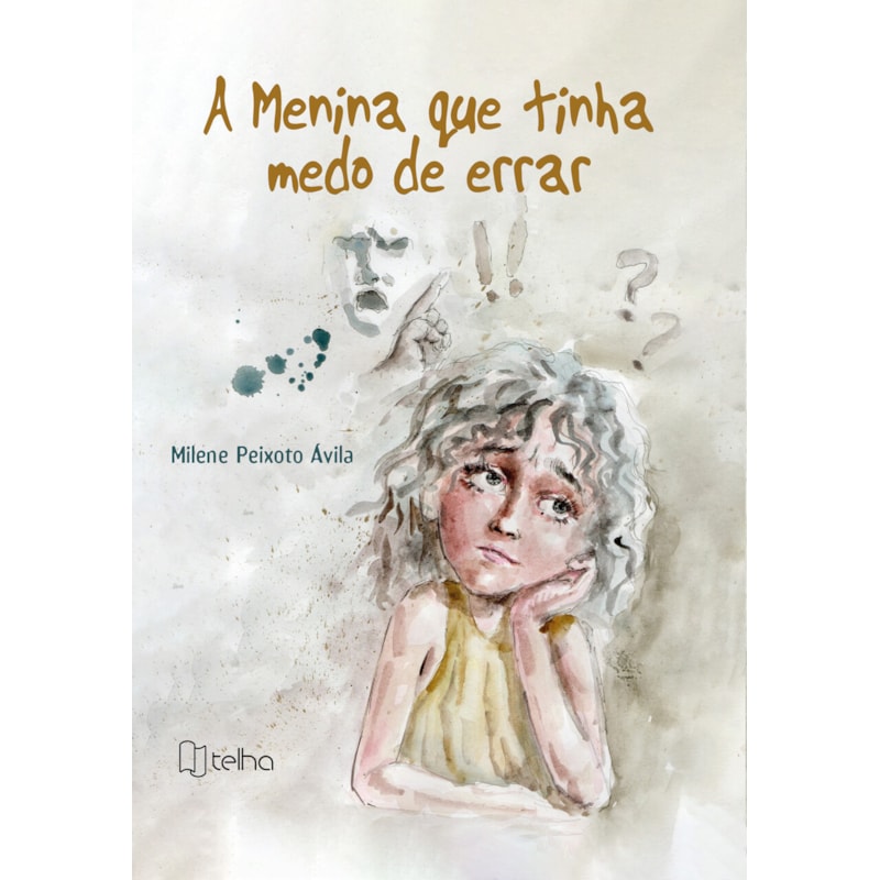 A MENINA QUE TINHA MEDO DE ERRAR